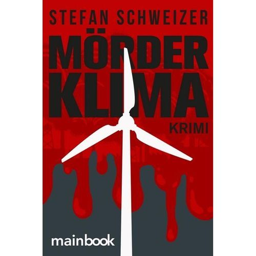 Mörderklima - Stefan Schweizer, Kartoniert (TB)