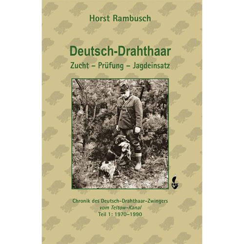 Deutsch-Drahthaar Zucht - Prüfung - Jagdeinsatz - Dr. Horst Rambusch, Gebunden