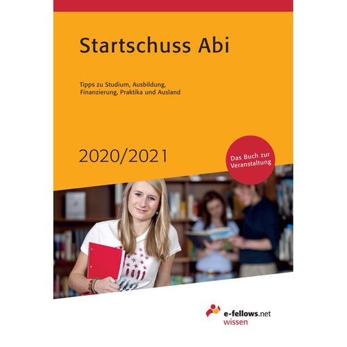 e-fellows.net wissen / Startschuss Abi 2020/2021, Kartoniert (TB)