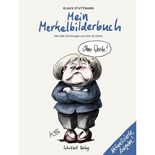 Mein Merkel-Bilderbuch - Klaus Stuttmann, Gebunden