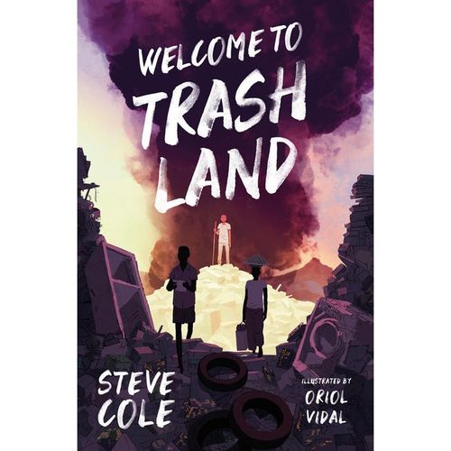 Welcome to Trashland - Steve Cole, Kartoniert (TB)