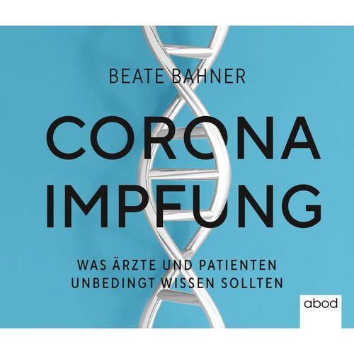 Corona-Impfung,Audio-CD - Beate Bahner (Hörbuch)