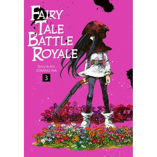 Fairy Tale Battle Royale Bd.3 - Soraho Ina, Kartoniert (TB)