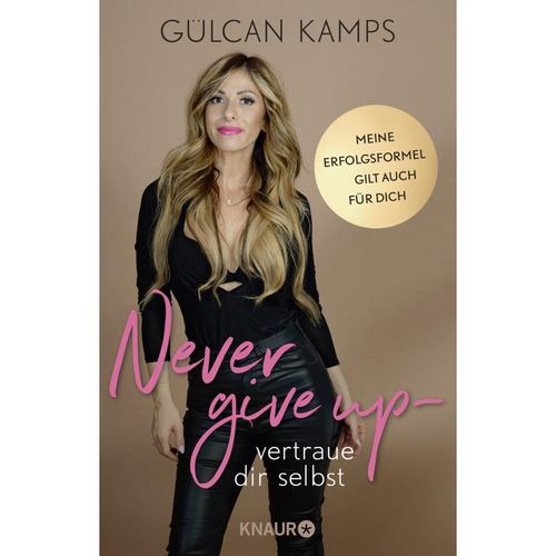 Never give up - vertrau dir selbst - Gülcan Kamps, Taschenbuch