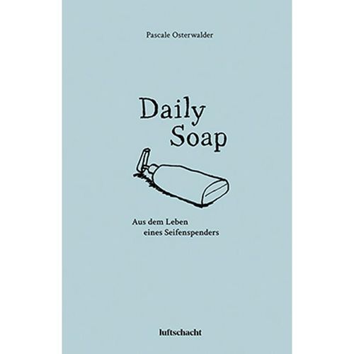 Daily Soap - Pascale Osterwalder, Gebunden