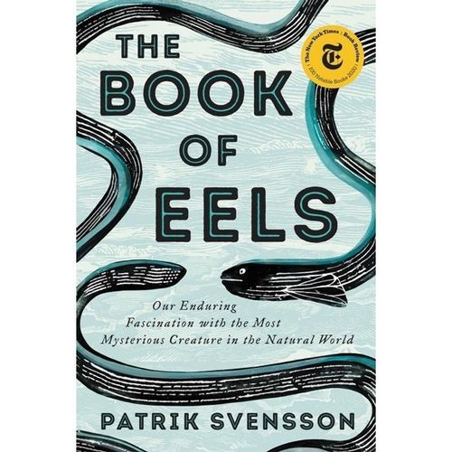 The Book of Eels - Patrik Svensson, Gebunden