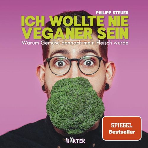 Ich wollte nie Veganer sein - Philipp Steuer, Kartoniert (TB)