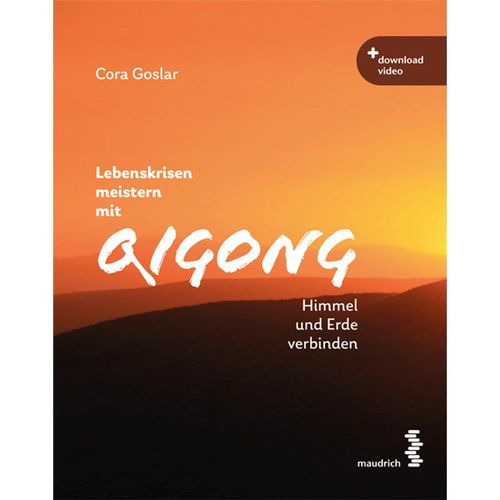 Lebenskrisen meistern mit Qigong - Cora Goslar, Kartoniert (TB)
