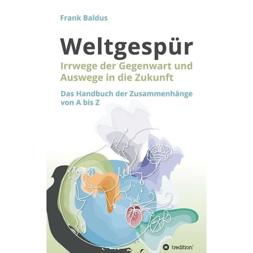Weltgespür - Frank Baldus, Kartoniert (TB)