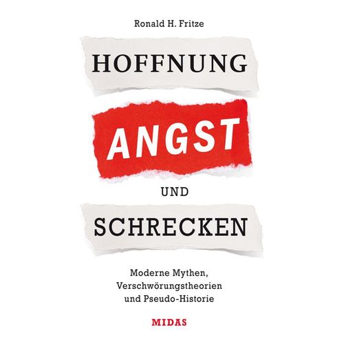 Midas Sachbuch / Hoffnung, Angst und Schrecken - Ronald H. Fritze, Gebunden