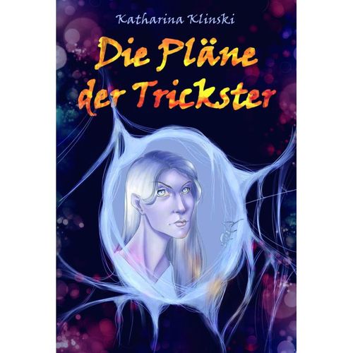 Die Pläne der Trickster - Katharina Klinski, Gebunden