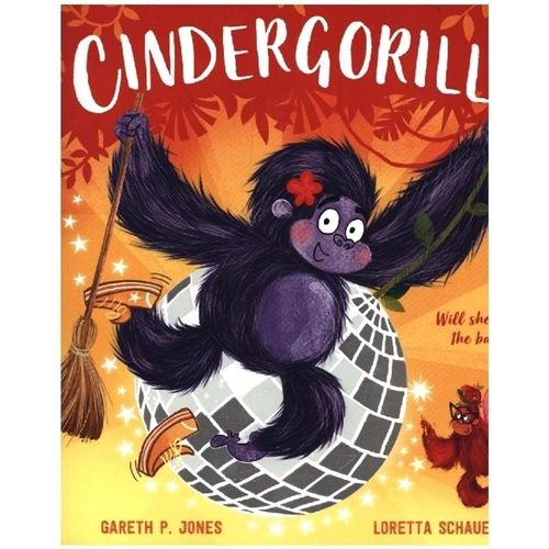 Fairy Tales for the Fearless / Cindergorilla - Gareth P. Jones, Kartoniert (TB)