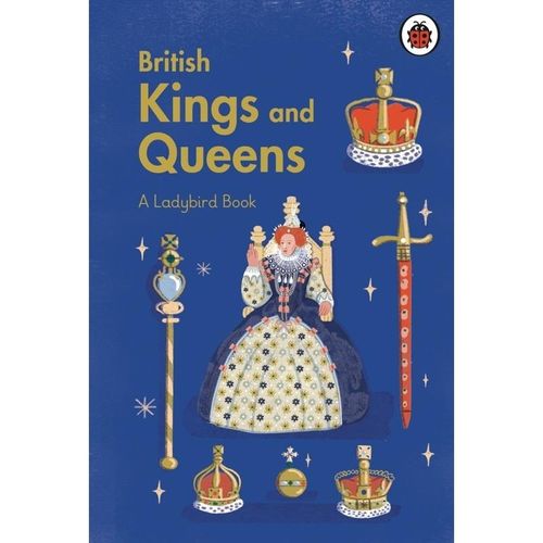 A Ladybird Book / A Ladybird Book: British Kings and Queens - Ladybird, Gebunden