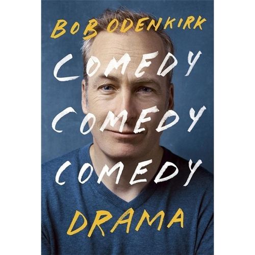 Comedy, Comedy, Comedy, Drama - Bob Odenkirk, Kartoniert (TB)