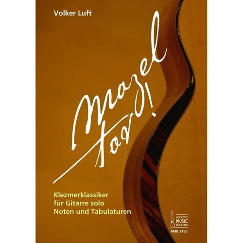 Mazel tov! Klezmerklassiker für Gitarre solo., Kartoniert (TB)