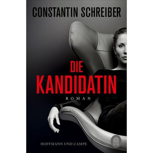 Die Kandidatin - Constantin Schreiber, Kartoniert (TB)