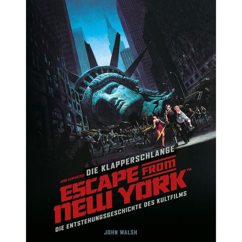 Die Klapperschlange - Escape from New York - John Walsh, Gebunden