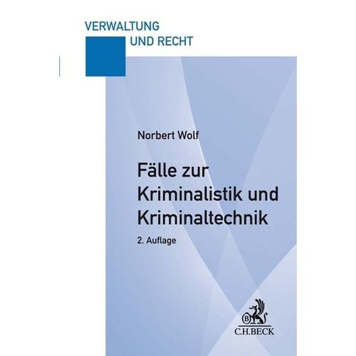 Fälle zur Kriminalistik und Kriminaltechnik - Norbert Wolf, Kartoniert (TB)