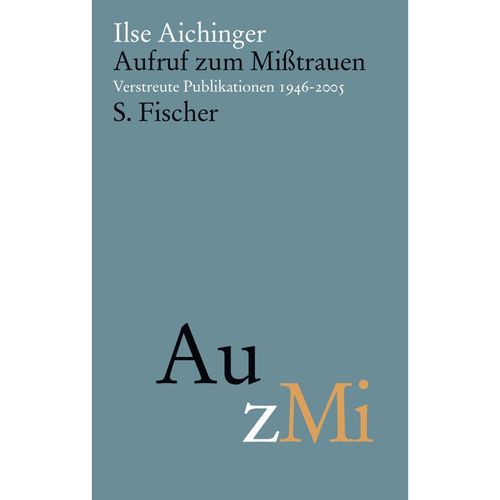Aufruf zum Mißtrauen - Ilse Aichinger, Gebunden