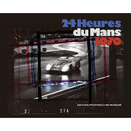 24 heures du Mans 1970 - Porsche Museum, Gebunden