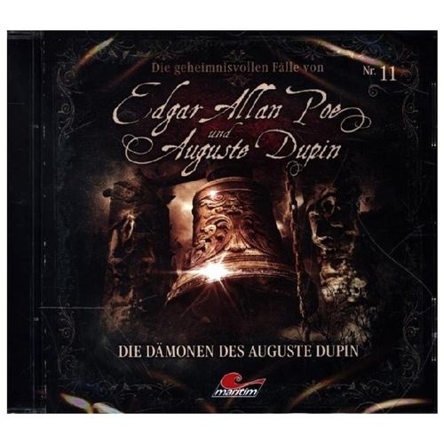 Die geheimnisvollen Fälle von Edgar Allan Poe und Auguste Dupin - Die Dämonen Des Auguste Dupin,1 Audio-CD - Edgar Allan Poe, Auguste Dupin, Edgar All