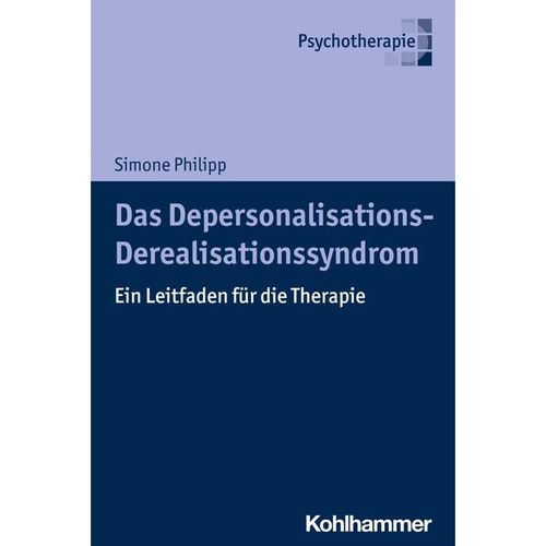 Das Depersonalisations - Derealisationssyndrom - Simone Philipp, Kartoniert (TB)