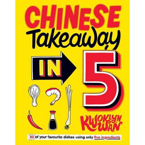 Chinese Takeaway in 5 - Kwoklyn Wan, Gebunden