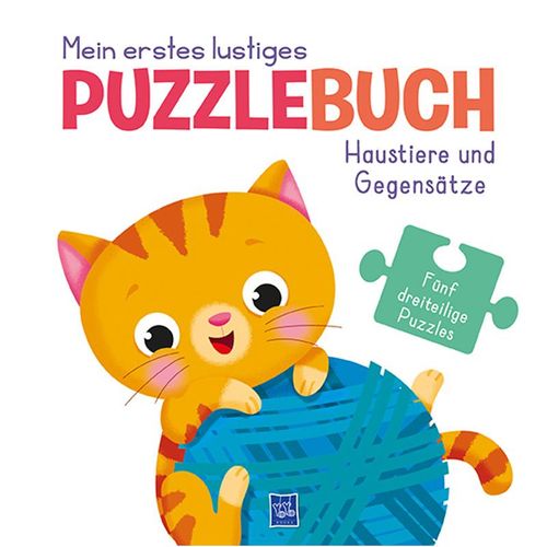 Mein erstes lustige Puzzlebuch - Haustiere und Gegensätze, Pappband