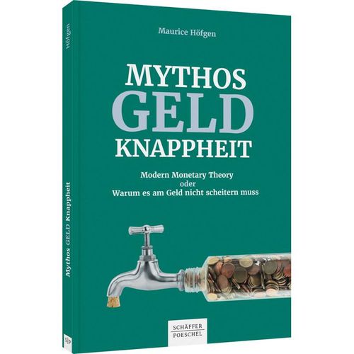Mythos Geldknappheit - Maurice Höfgen, Kartoniert (TB)