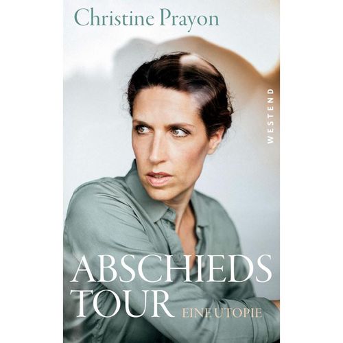 Abschiedstour - Christine Prayon, Kartoniert (TB)