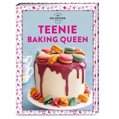 Teenie Baking Queen / Teenie-Reihe Bd.3 - Oetker, Gebunden
