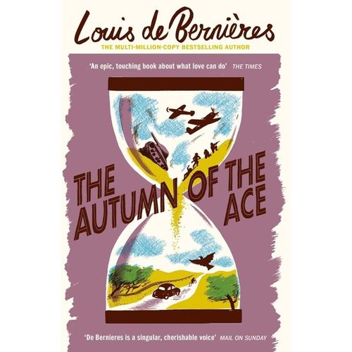 The Autumn of the Ace - Louis de Bernieres, Kartoniert (TB)