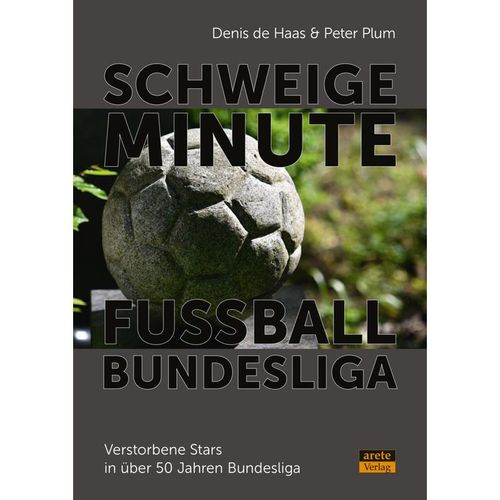 Schweigeminute Fußball-Bundesliga - Denis de Haas, Peter Plum, Kartoniert (TB)