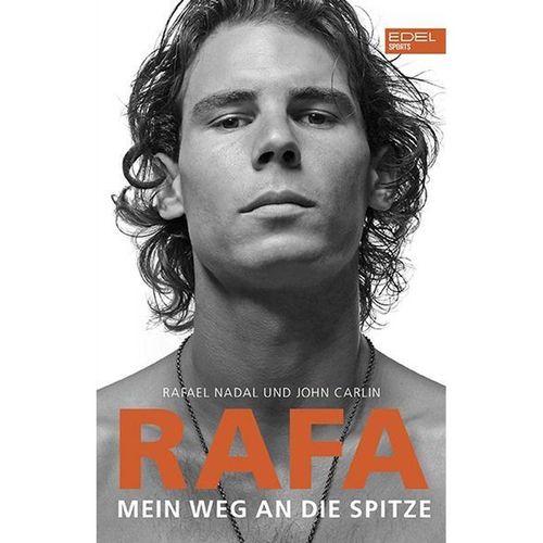 Rafa - Mein Weg an die Spitze - Rafael Nadal, John Carlin, Kartoniert (TB)