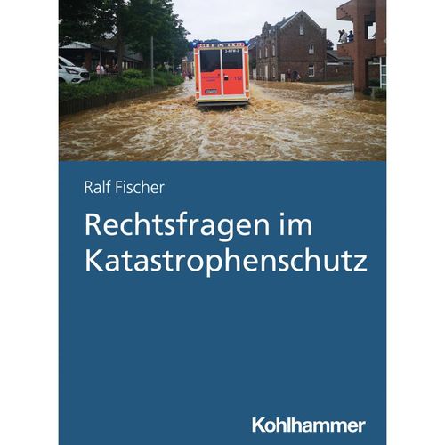 Rechtsfragen im Katastrophenschutz - Ralf Fischer, Kartoniert (TB)