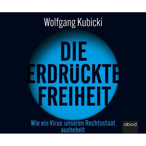 Die erdrückte Freiheit,Audio-CD - Wolfgang Kubicki (Hörbuch)