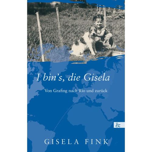I bin's, die Gisela - Gisela Fink, Kartoniert (TB)