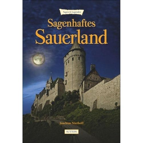 Sagenhaftes Sauerland - Joachim Nierhoff, Gebunden