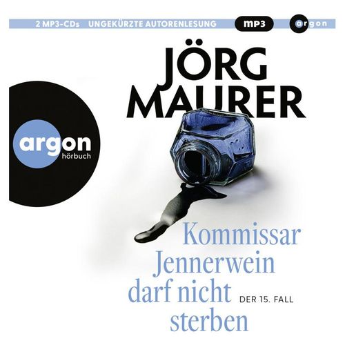 Kommissar Jennerwein ermittelt - 15 - Kommissar Jennerwein darf nicht sterben - Jörg Maurer (Hörbuch)