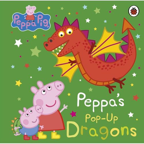 Peppa Pig / Peppa Pig: Peppa's Pop-Up Dragons - Peppa Pig, Pappband