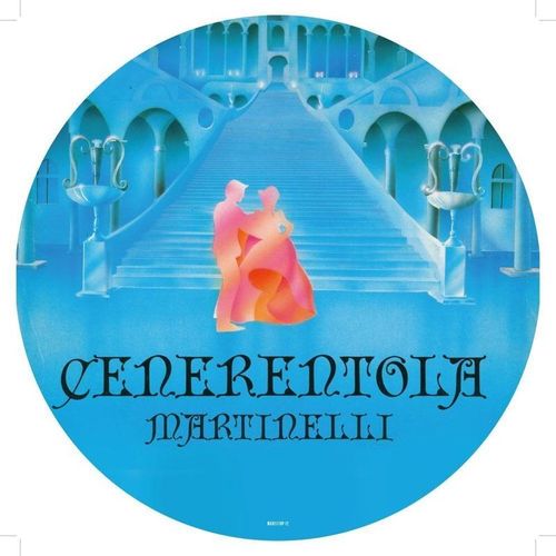 CENERENTOLA (CINDERELLA) - Martinelli. (LP)