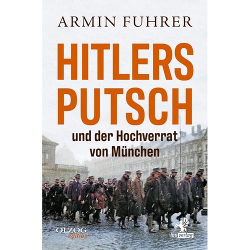 Hitlers Putsch und der Hochverrat von München - Armin Fuhrer, Gebunden