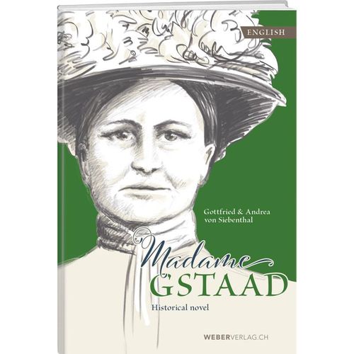 Madame Gstaad - Gottfried von Siebenthal, Andrea von Siebenthal, Gebunden