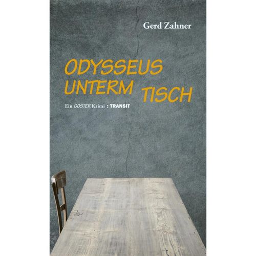 Odysseus unterm Tisch - Gerd Zahner, Gebunden