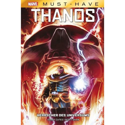 Marvel Must-Have: Thanos - Herrscher des Universums - Donny Cates, Geoff Shaw, u.a., Gebunden