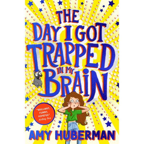 The Day I Got Trapped in My Brain - Amy Huberman, Kartoniert (TB)