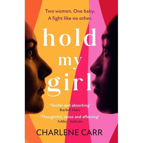 Hold My Girl - Charlene Carr, Kartoniert (TB)