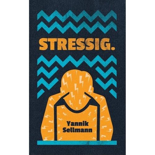 Stressig. - Yannik Sellmann, Kartoniert (TB)