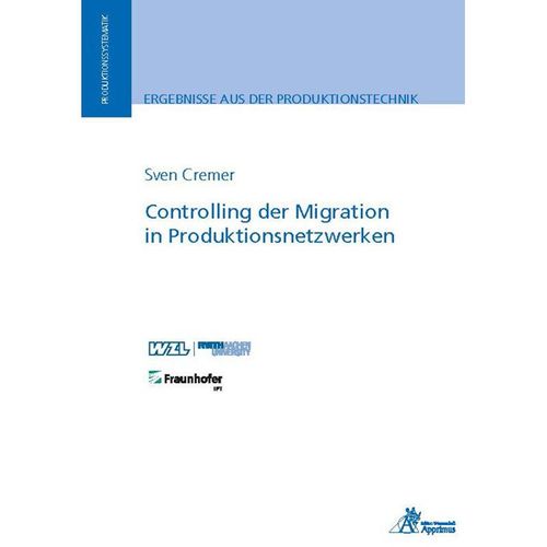 Ergebnisse aus der Produktionstechnik / 6/2023 / Controlling der Migration in Produktionsnetzwerken - Sven Cremer, Kartoniert (TB)