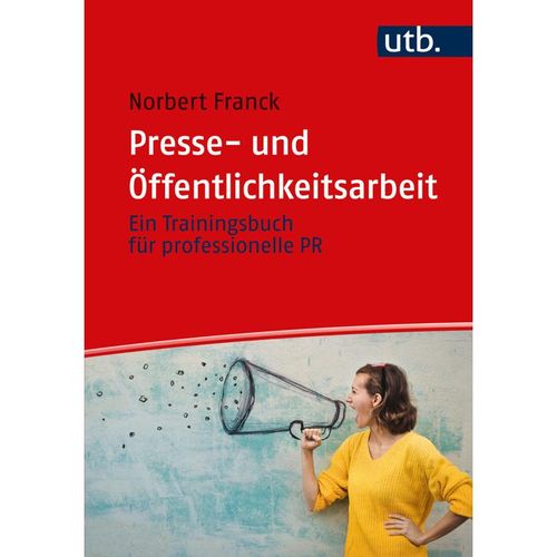 Presse- und Öffentlichkeitsarbeit - Norbert Franck, Taschenbuch